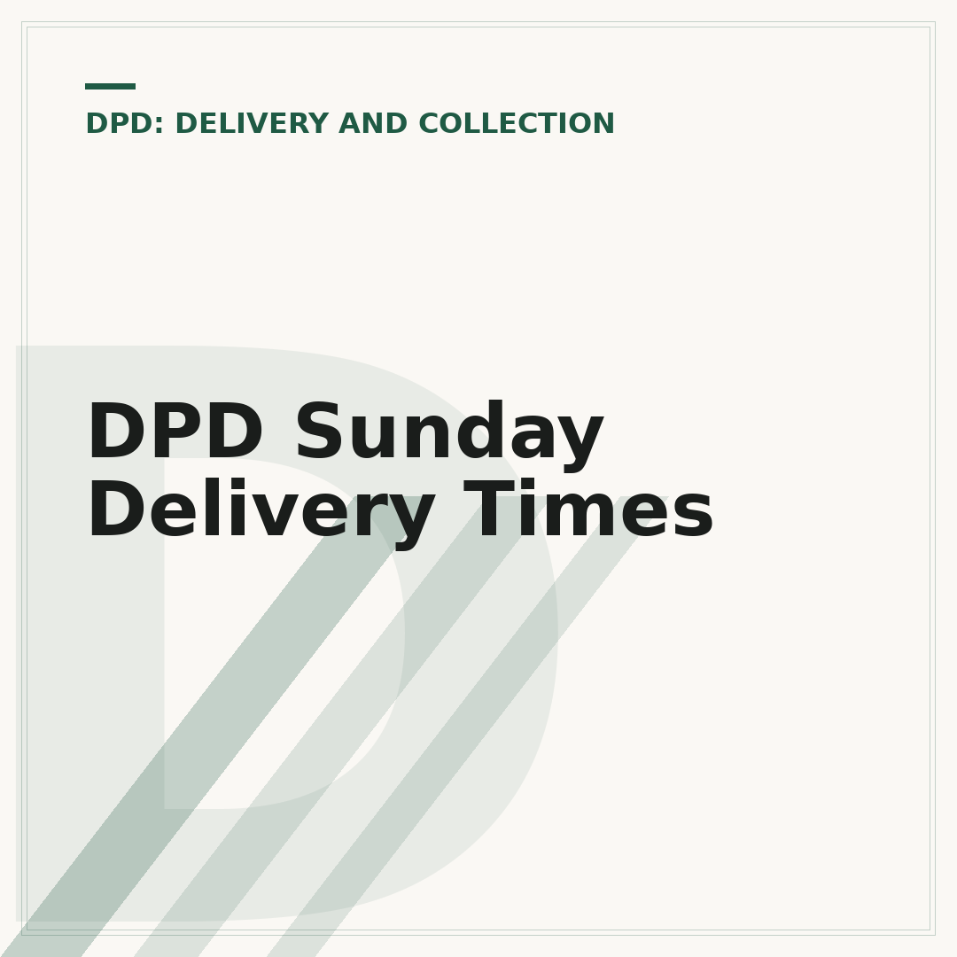 DPD Sunday Delivery Times