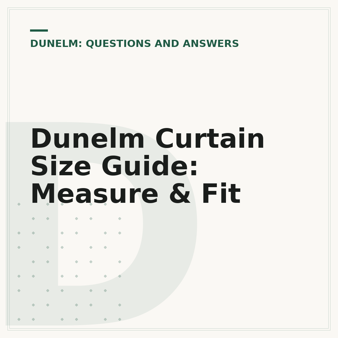 Dunelm Curtain Size Guide: Measure & Fit