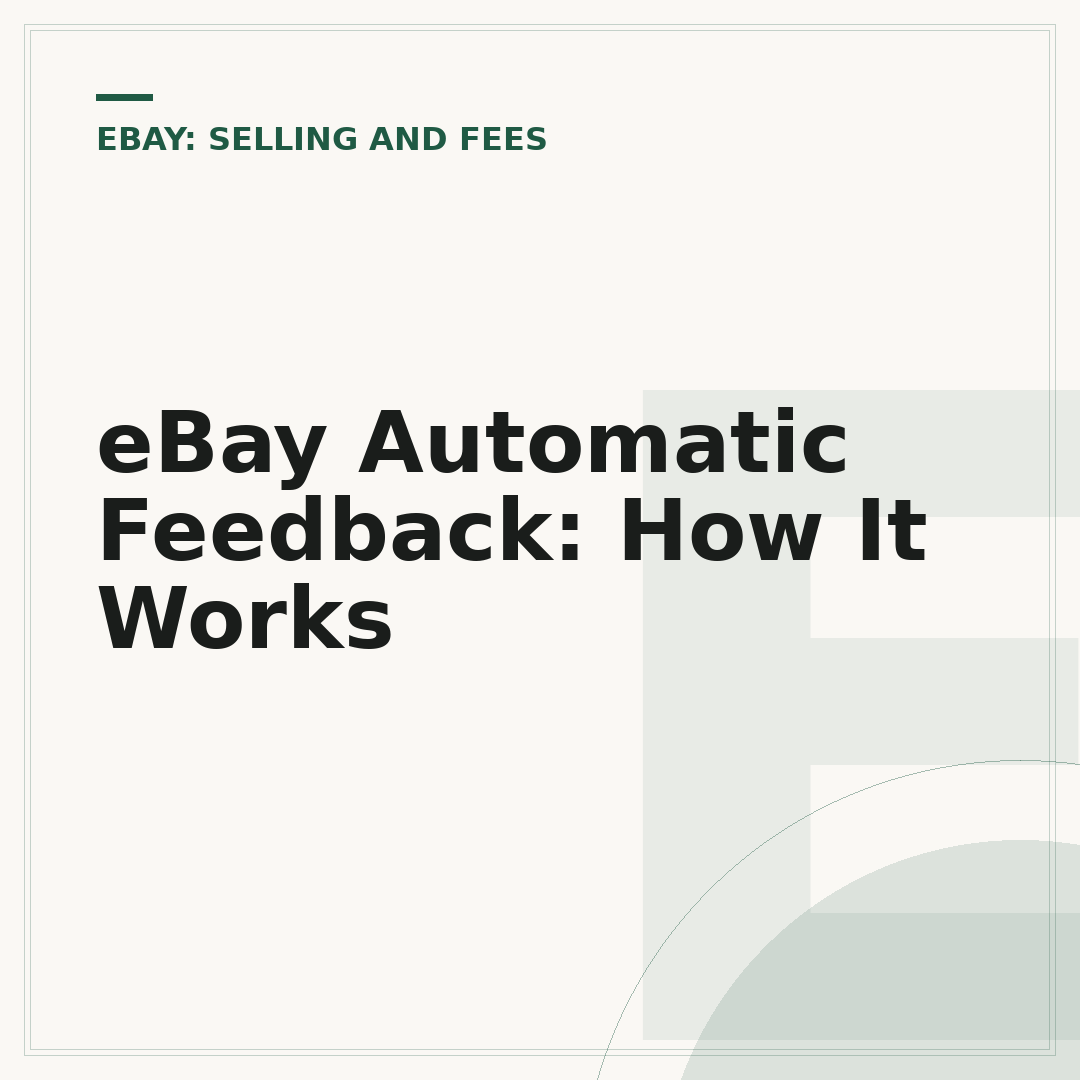 eBay Automatic Feedback: How It Works