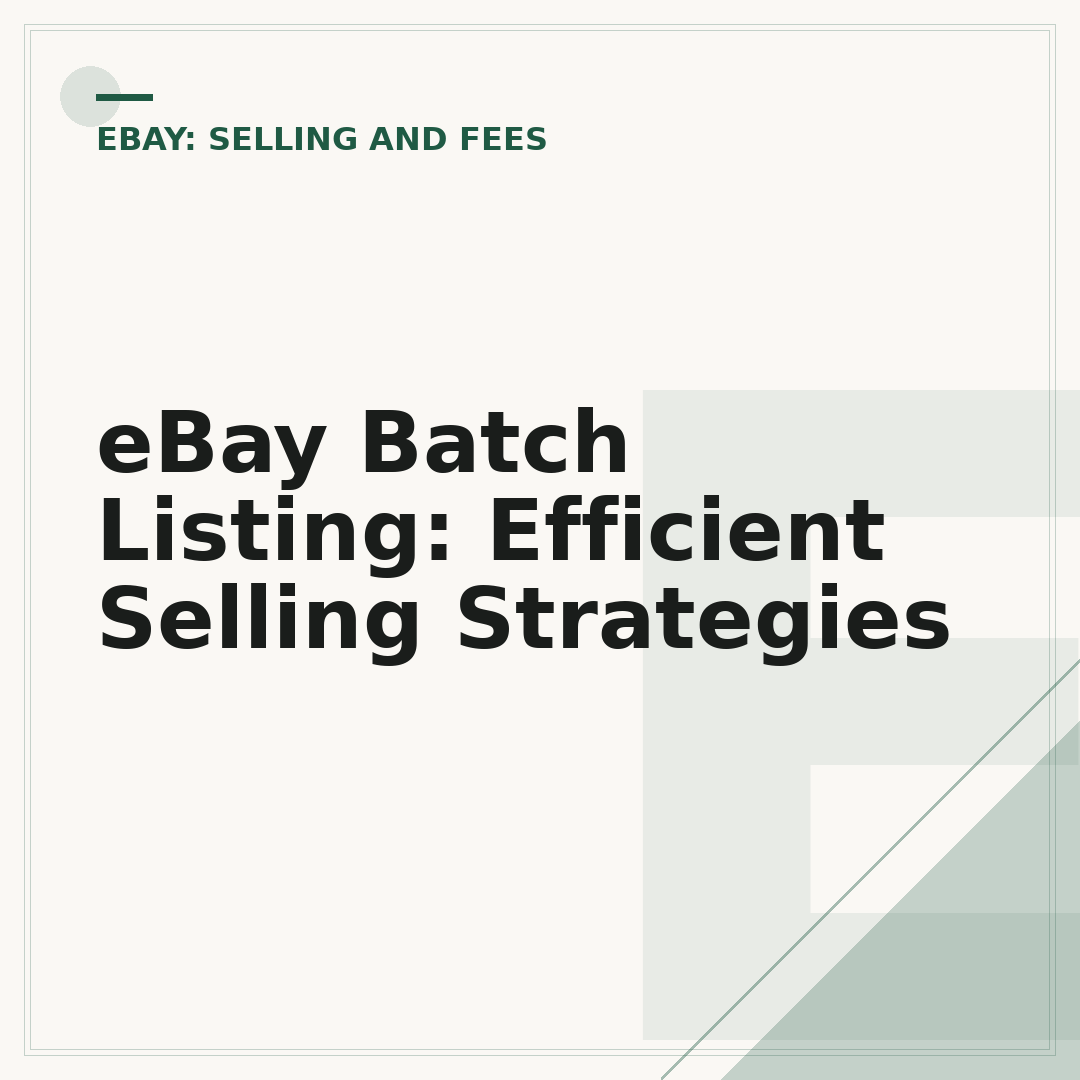 eBay Batch Listing: Efficient Selling Strategies