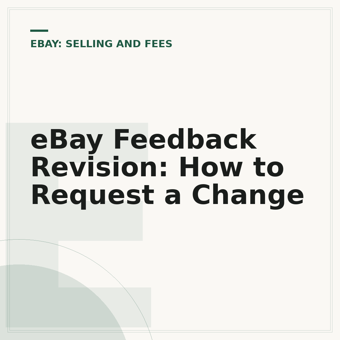 eBay Feedback Revision: How to Request a Change