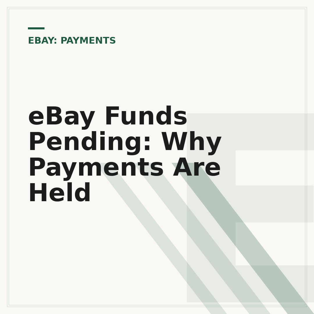 eBay Funds Pending: Why Payments Are Held