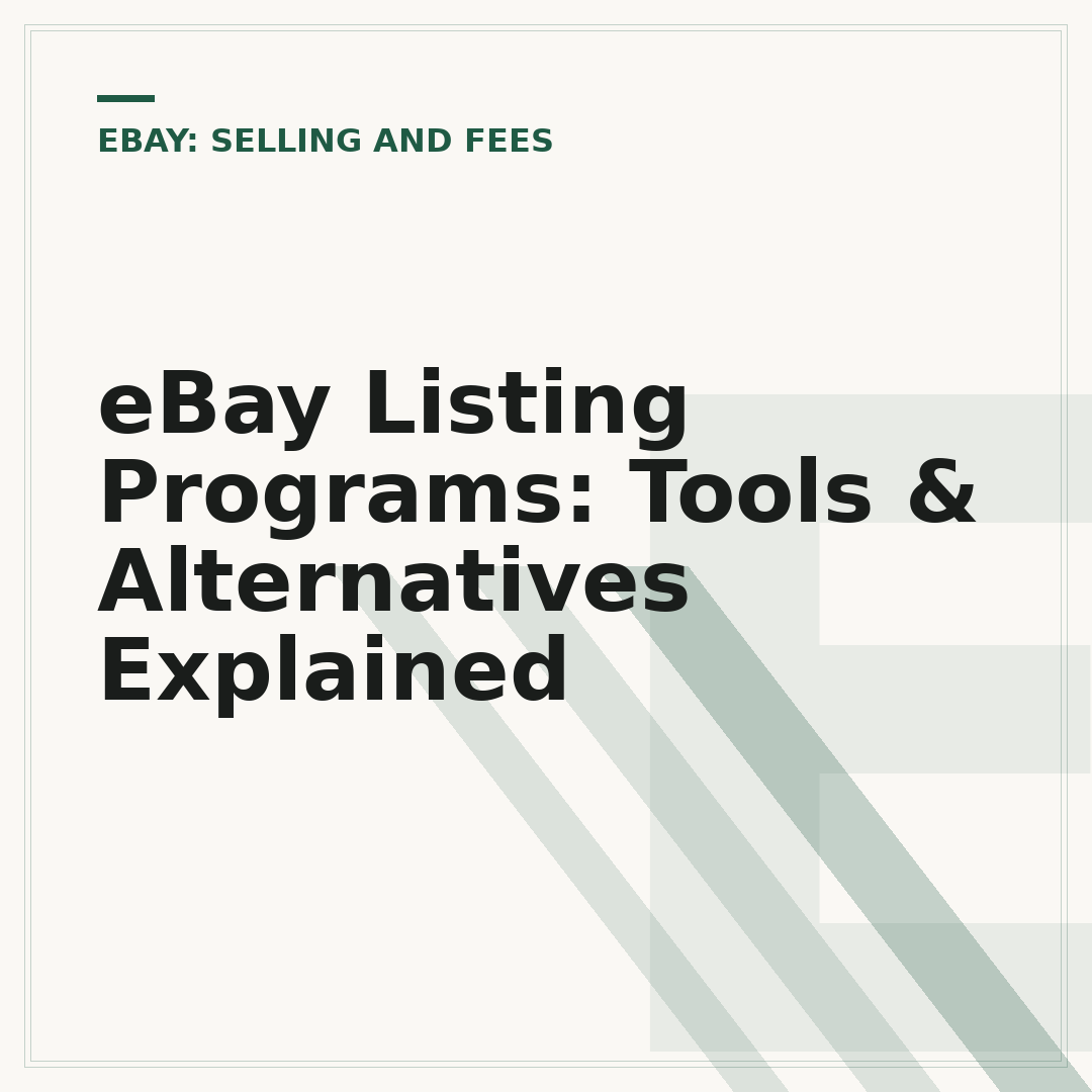 eBay Listing Programs: Tools & Alternatives Explained