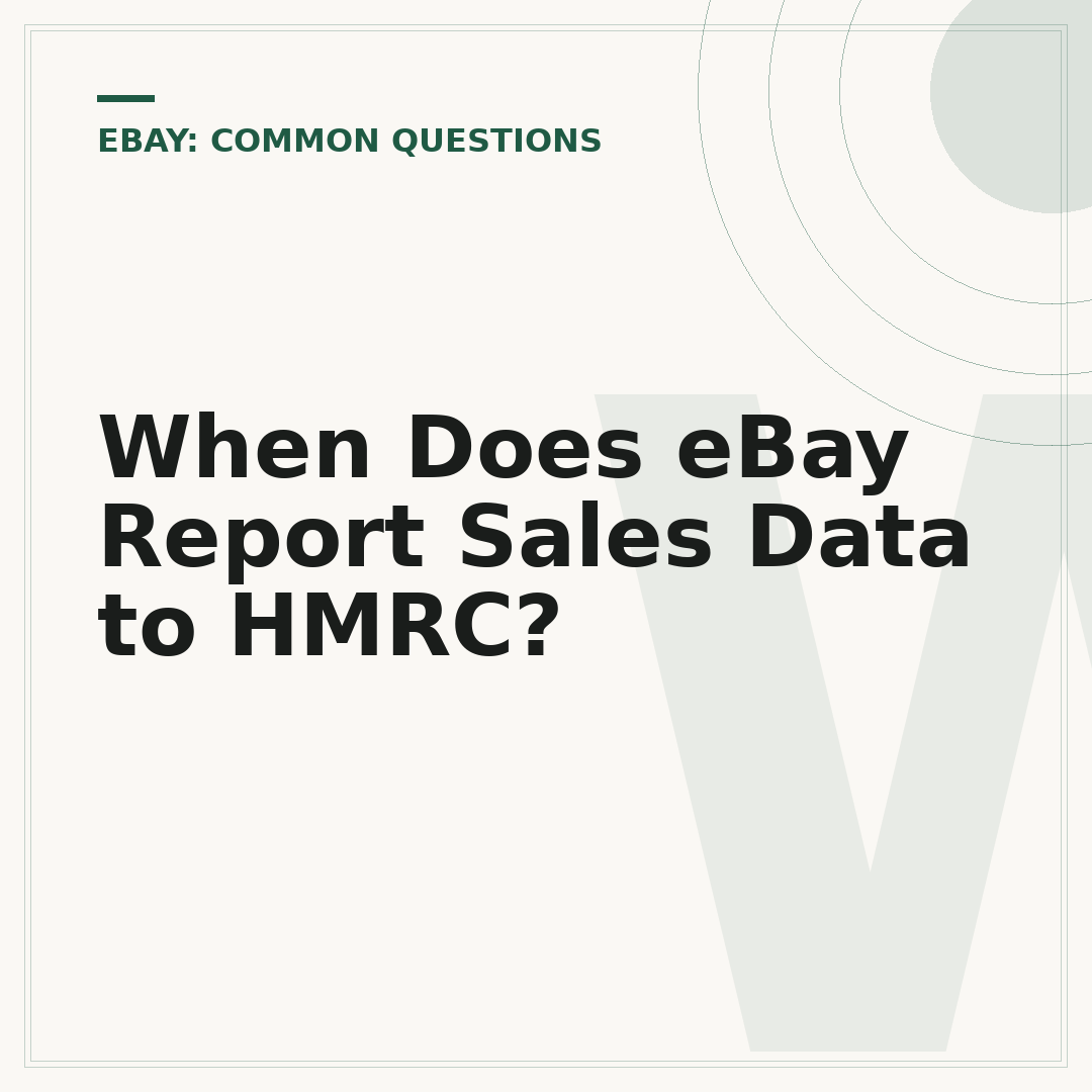 When Does eBay Report Sales Data to HMRC?