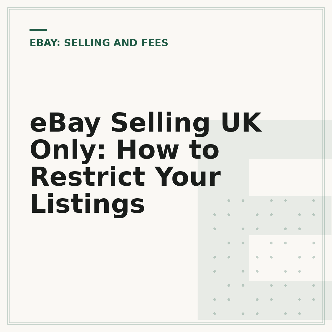 eBay Selling UK Only: How to Restrict Your Listings