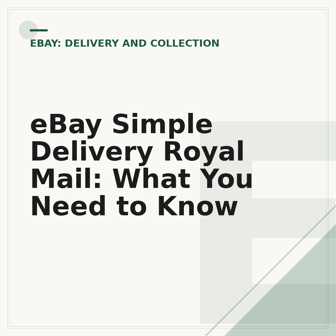 eBay Simple Delivery Royal Mail: What You Need to Know