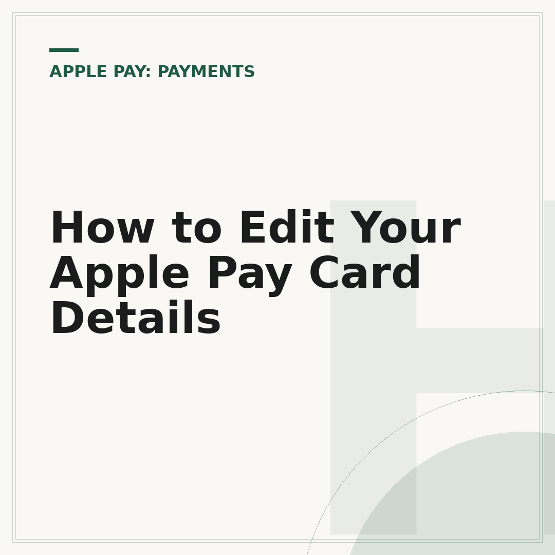 How to Edit Your Apple Pay Card Details