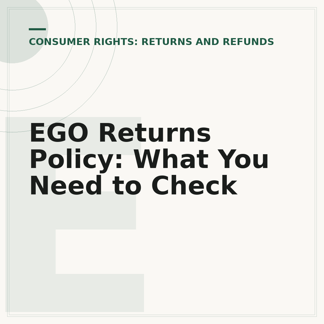 EGO Returns Policy: What You Need to Check