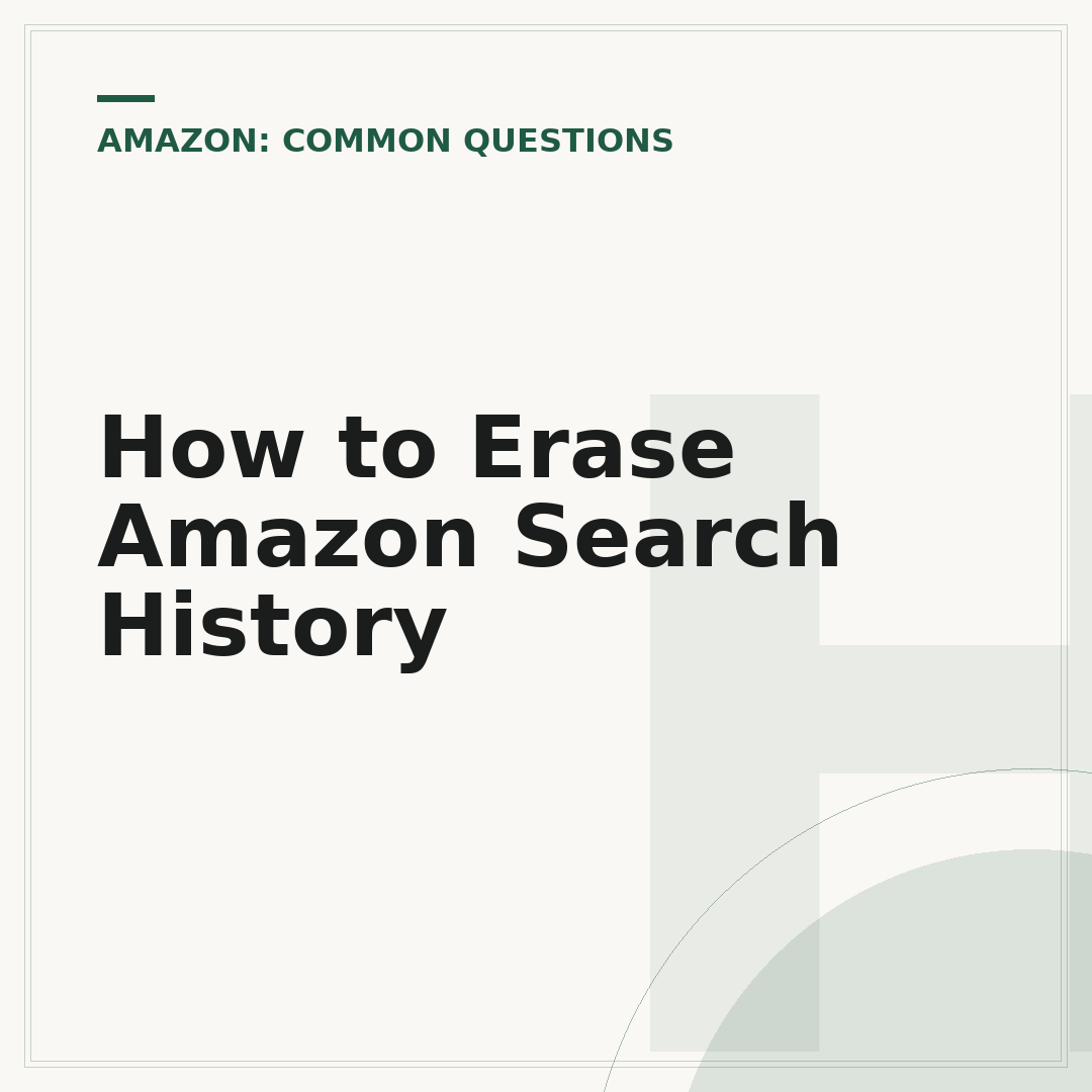 How to Erase Amazon Search History