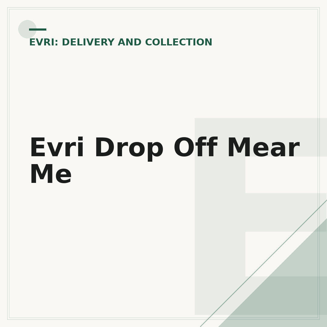 Evri Drop Off Mear Me