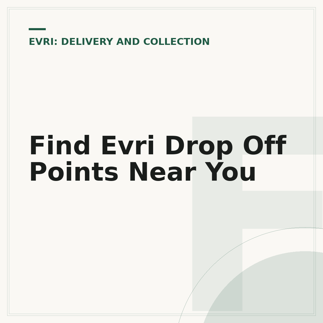 Find Evri Drop Off Points Near You