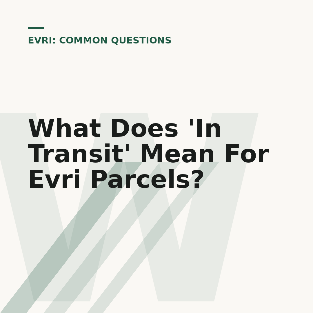 What Does 'In Transit' Mean For Evri Parcels?