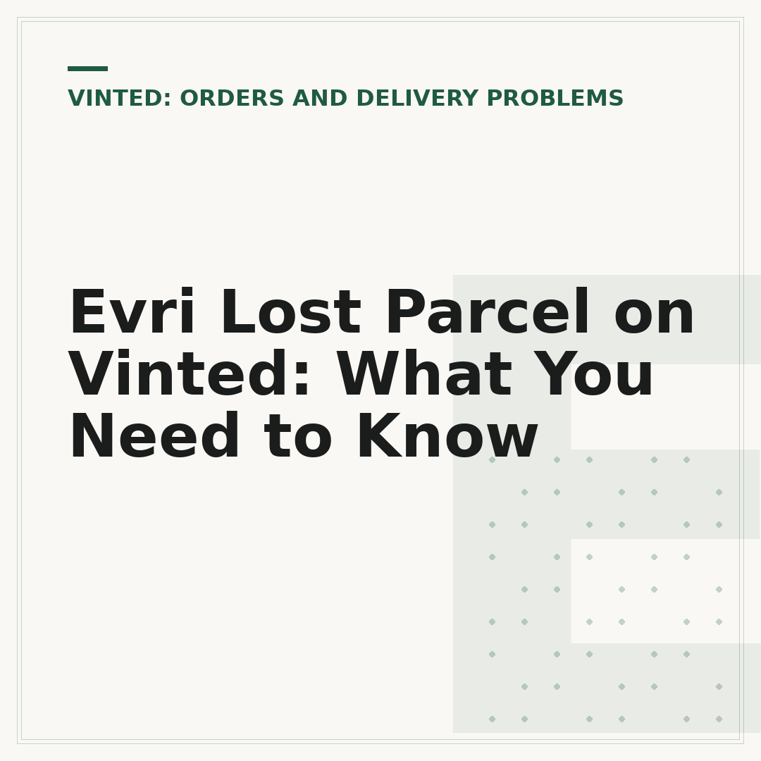 Evri Lost Parcel on Vinted: What You Need to Know