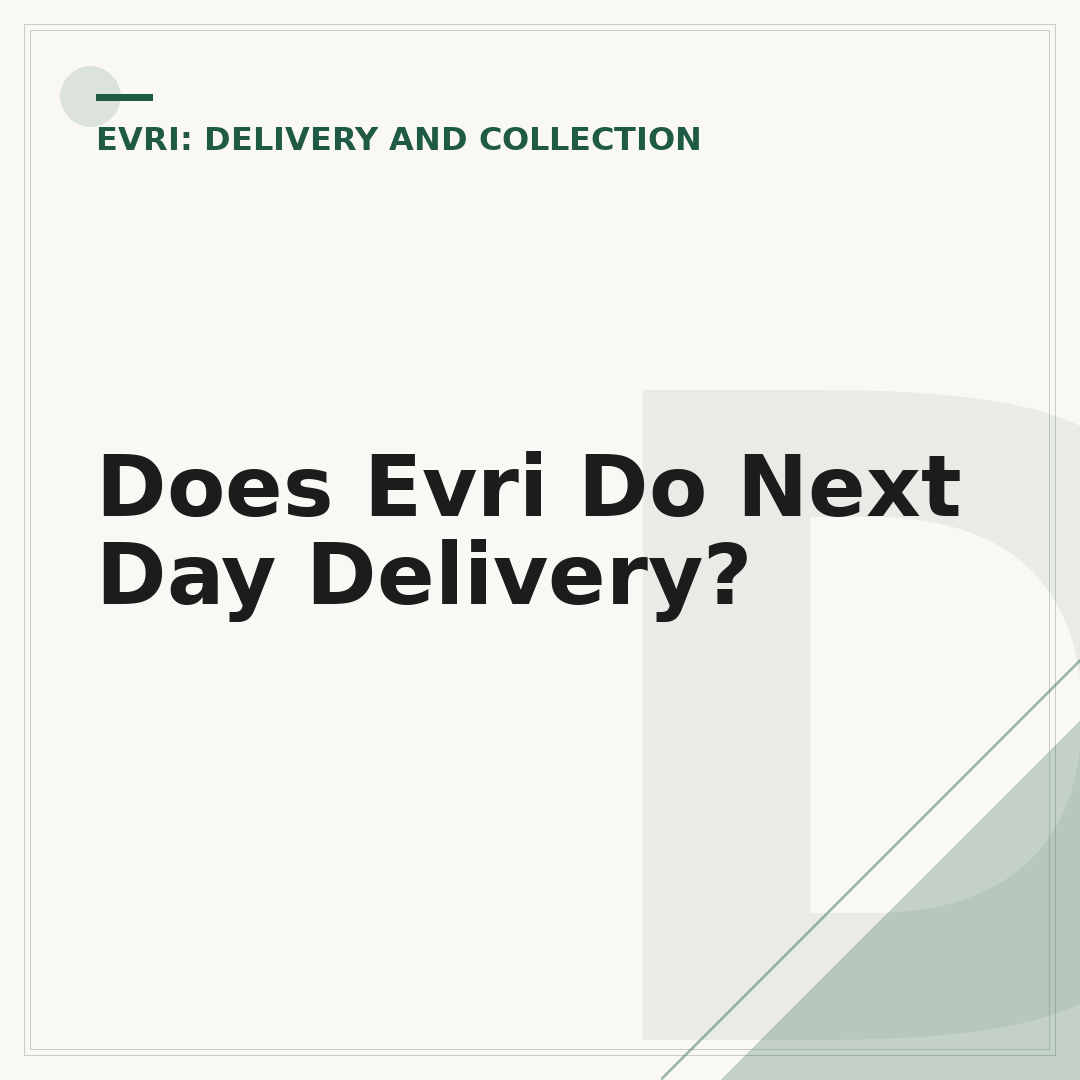Does Evri Do Next Day Delivery?