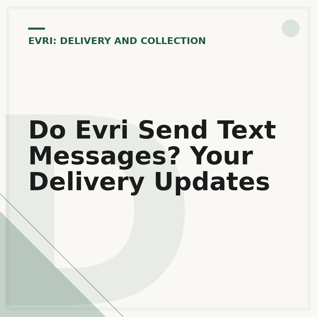 Do Evri Send Text Messages? Your Delivery Updates