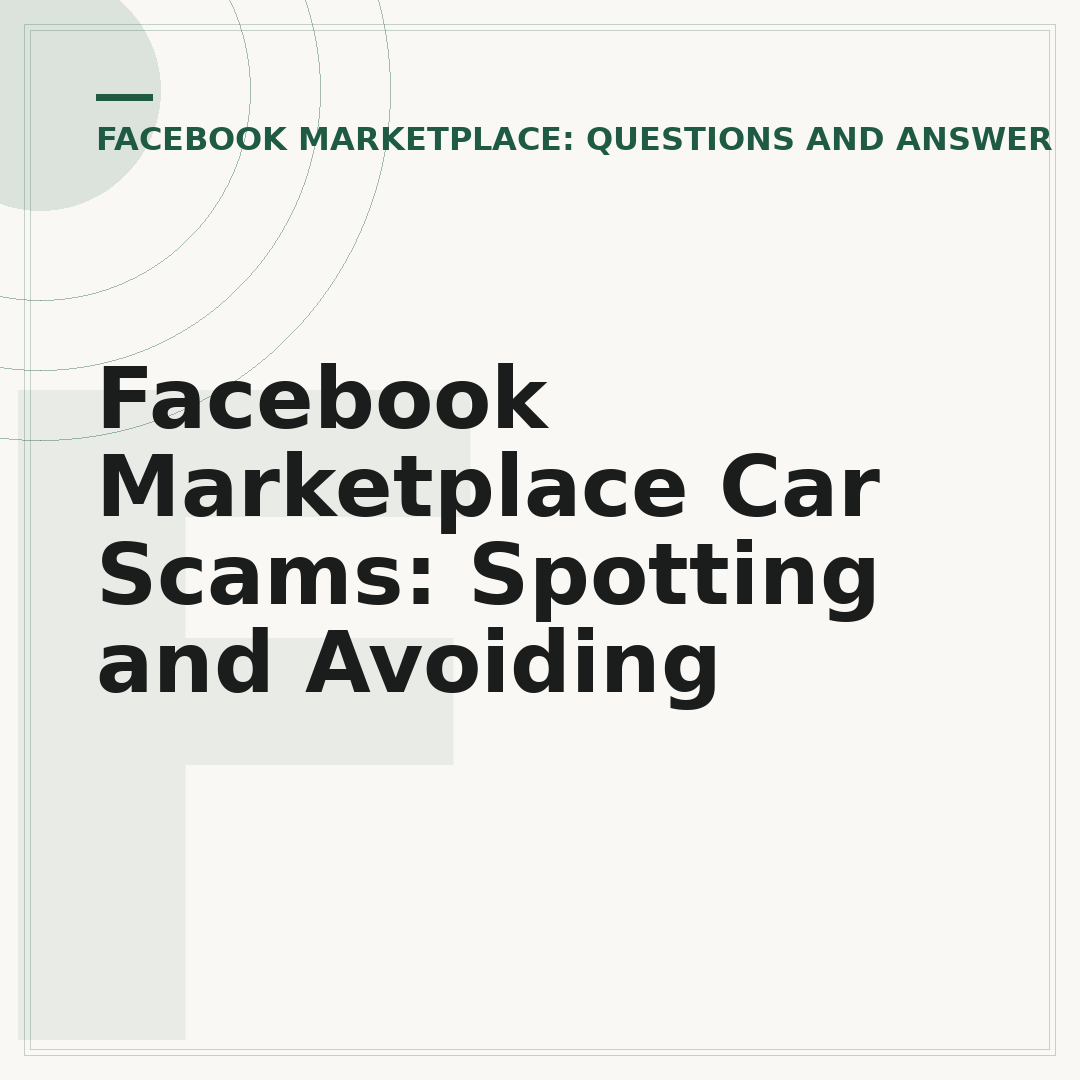 Facebook Marketplace Car Scams: Spotting and Avoiding