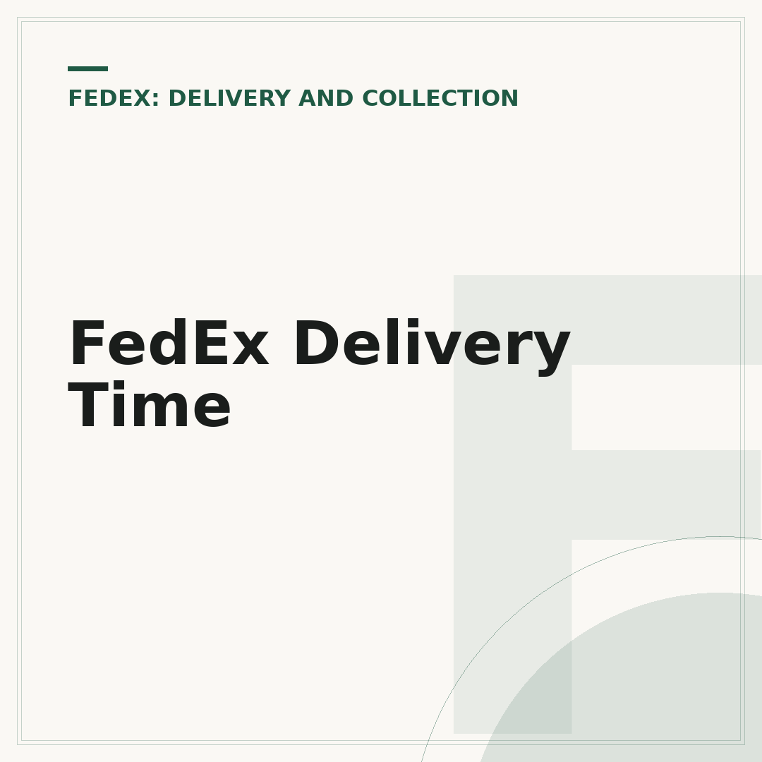 FedEx Delivery Time