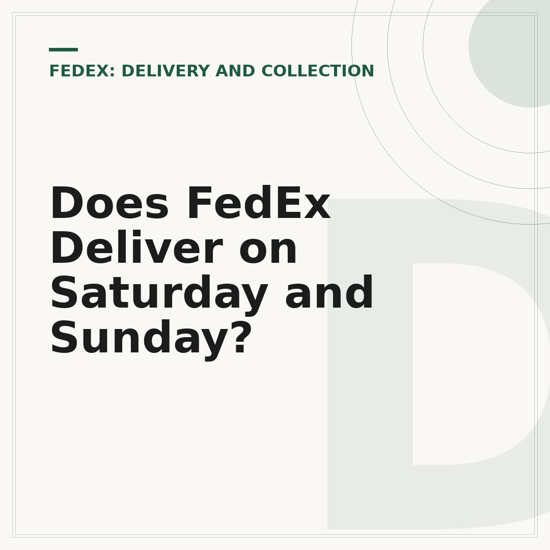 Does FedEx Deliver on Saturday and Sunday?