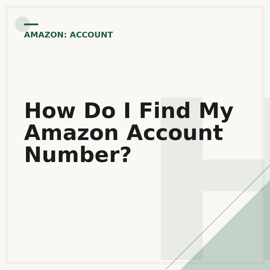 How Do I Find My Amazon Account Number?