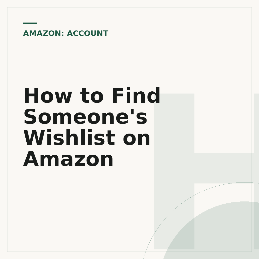 How to Find Someone's Wishlist on Amazon