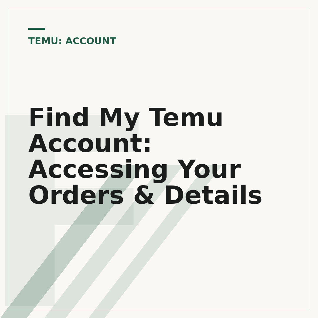 Find My Temu Account: Accessing Your Orders & Details