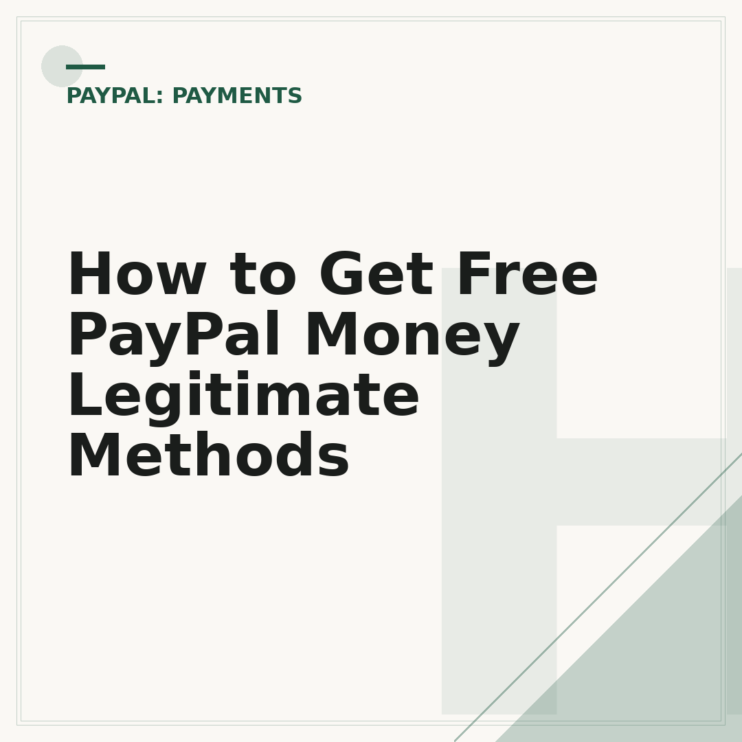 How to Get Free PayPal Money Legitimate Methods