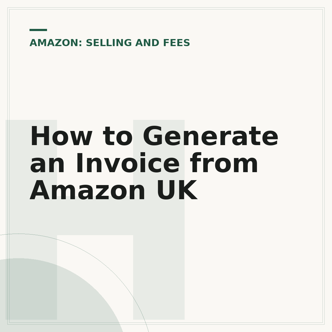 How to Generate an Invoice from Amazon UK