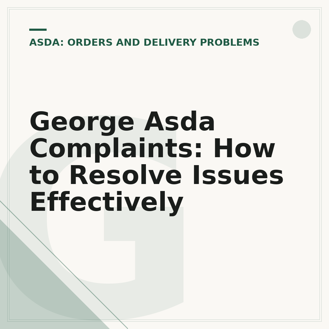 George Asda Complaints: How to Resolve Issues Effectively
