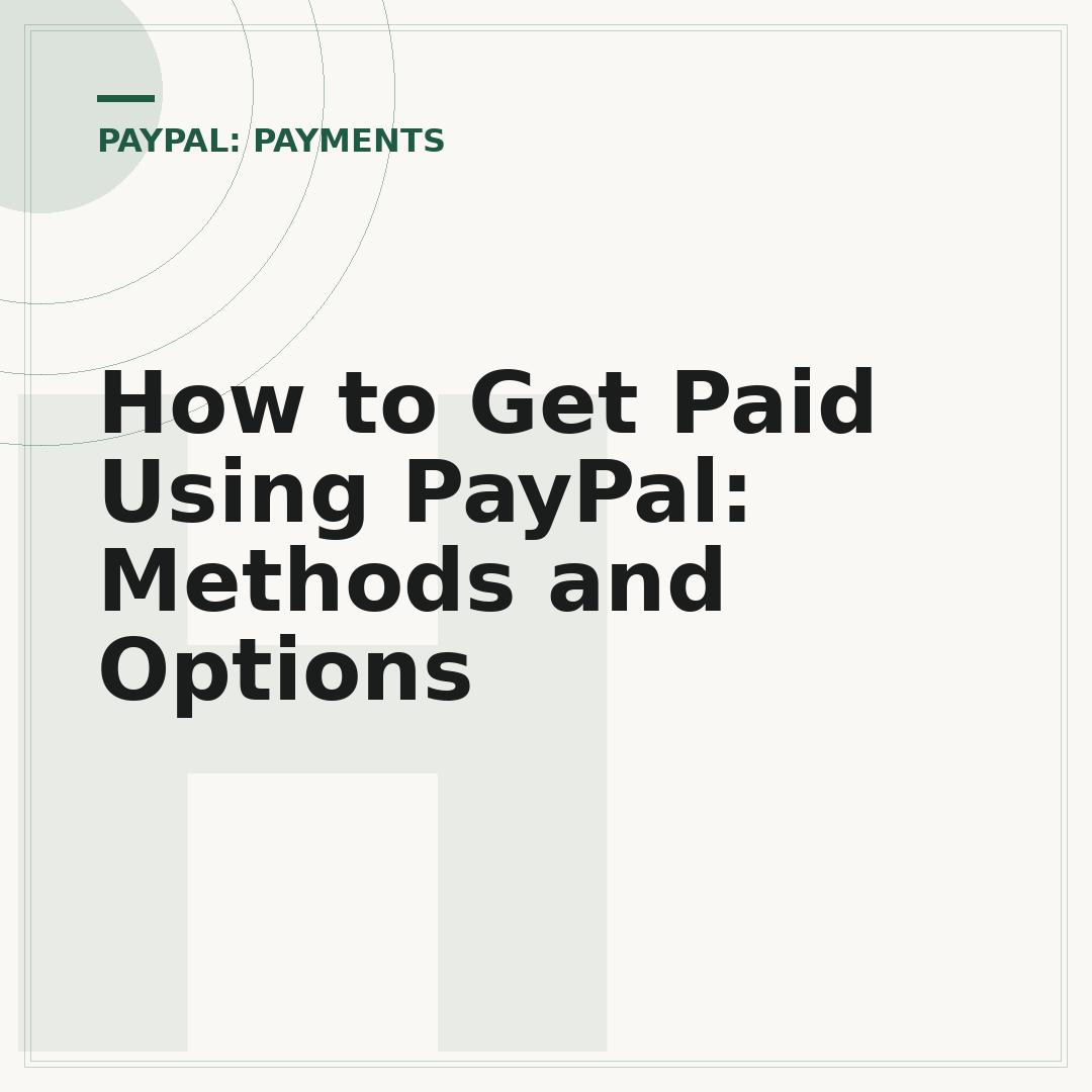 How to Get Paid Using PayPal: Methods and Options