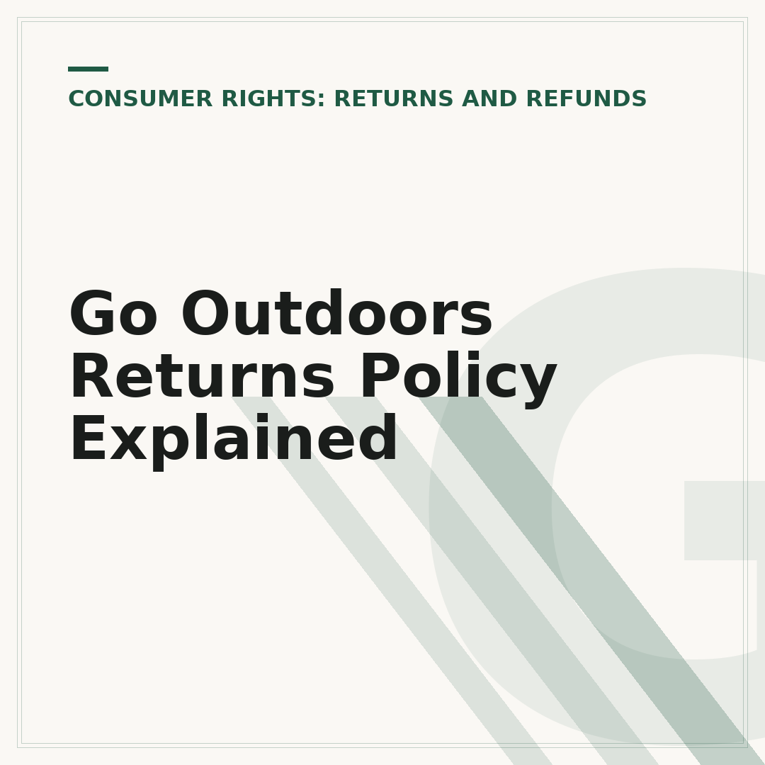 Go Outdoors Returns Policy Explained