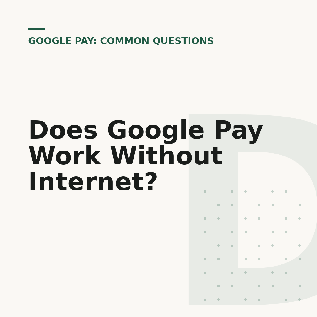 Does Google Pay Work Without Internet?