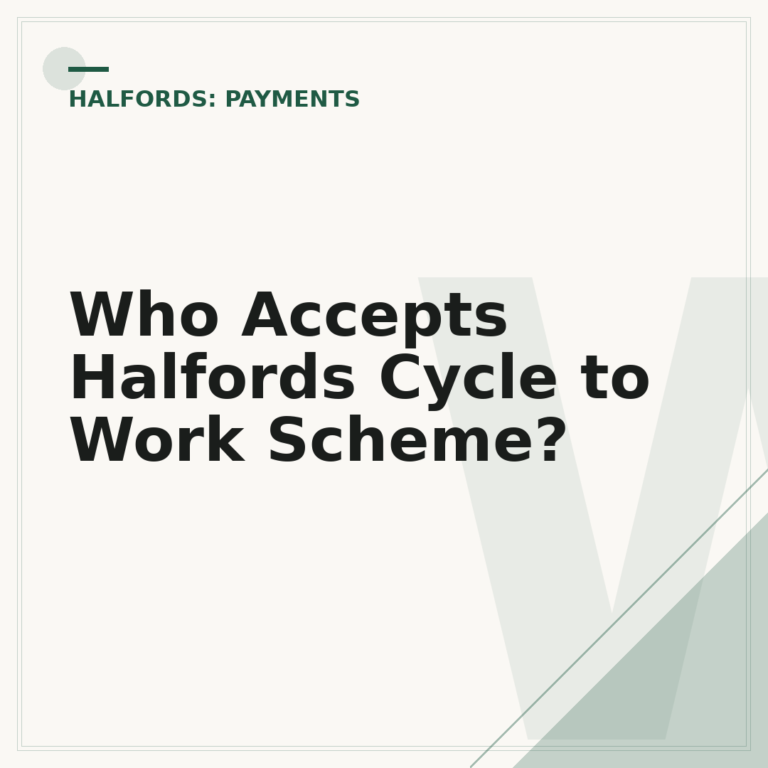 Who Accepts Halfords Cycle to Work Scheme?