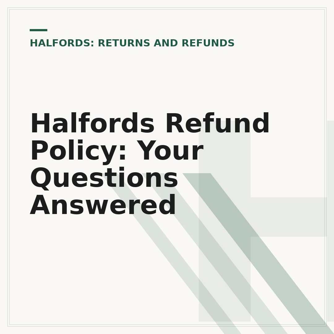 Halfords Refund Policy: Your Questions Answered