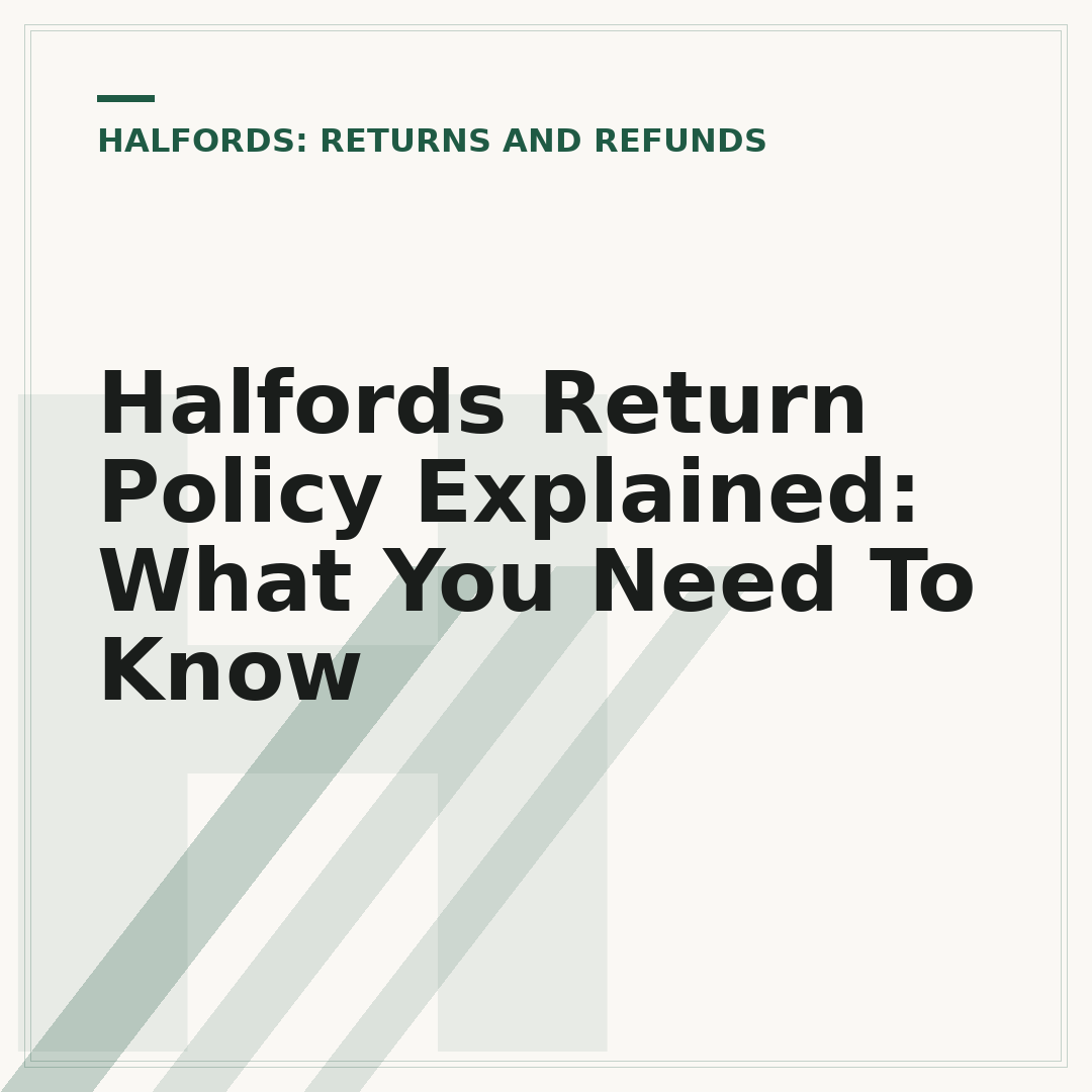 Halfords Return Policy Explained: What You Need To Know