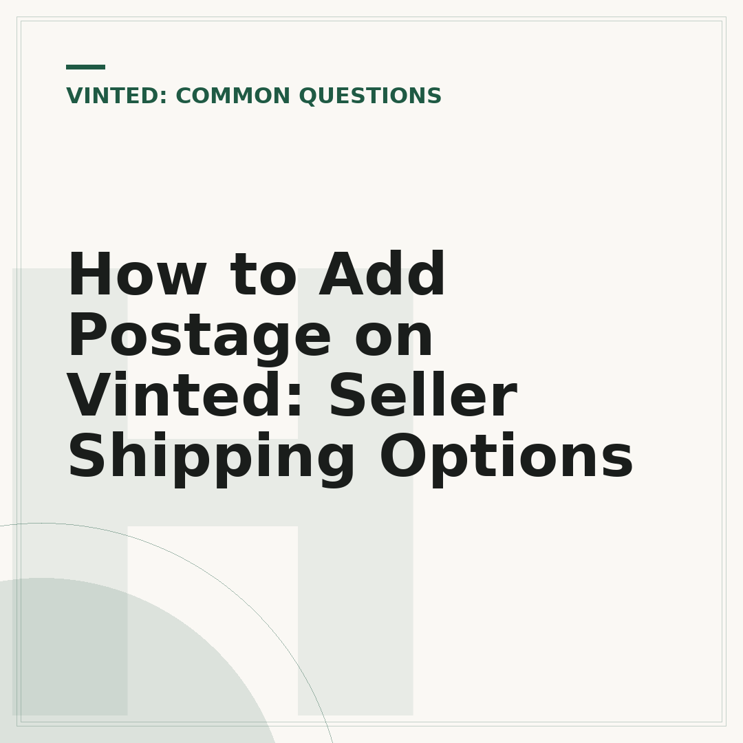 How to Add Postage on Vinted: Seller Shipping Options