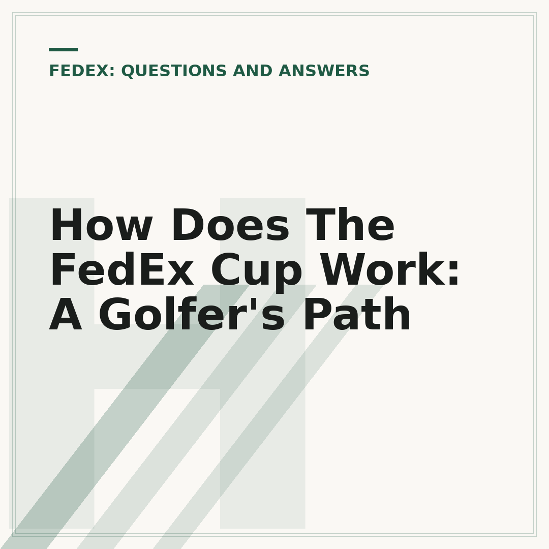How Does The FedEx Cup Work: A Golfer's Path
