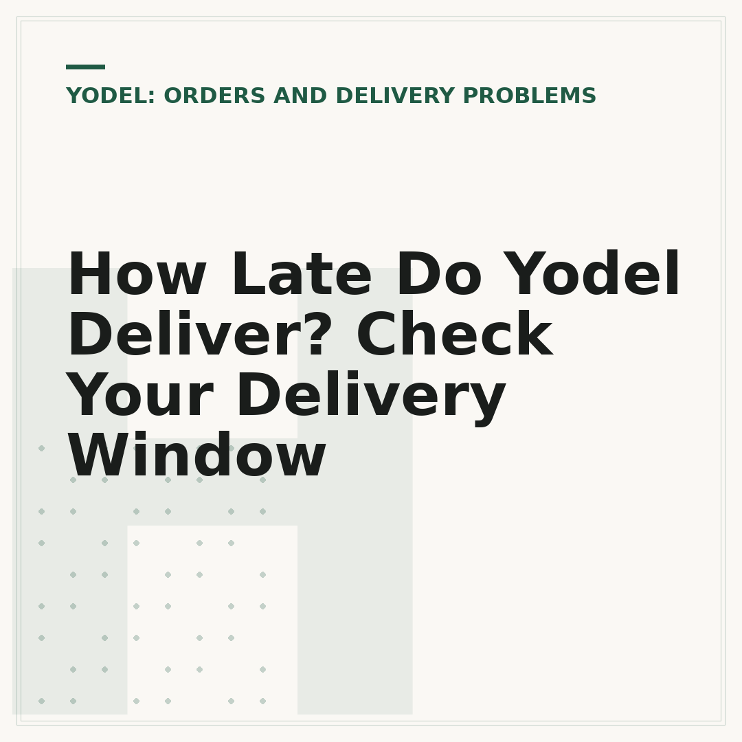 How Late Do Yodel Deliver? Check Your Delivery Window