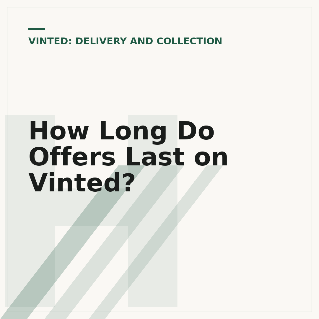 How Long Do Offers Last on Vinted?