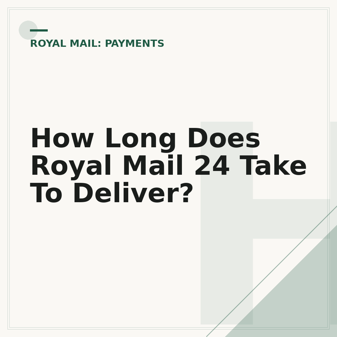 How Long Does Royal Mail 24 Take To Deliver?
