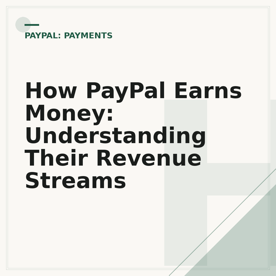 How PayPal Earns Money: Understanding Their Revenue Streams