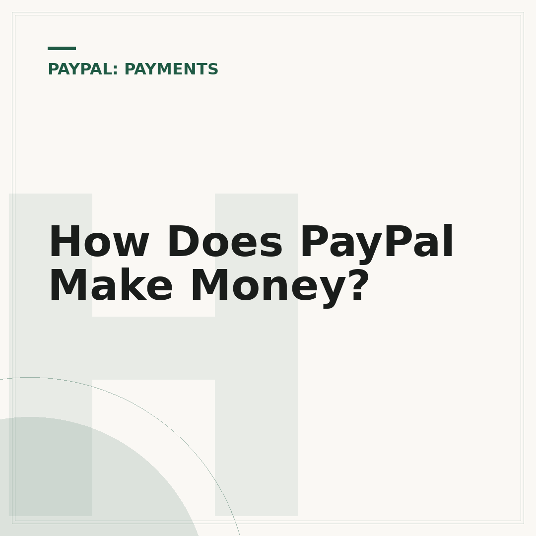How Does PayPal Make Money?