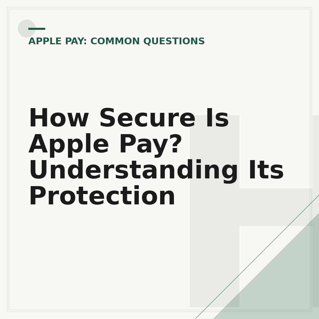 How Secure Is Apple Pay? Understanding Its Protection
