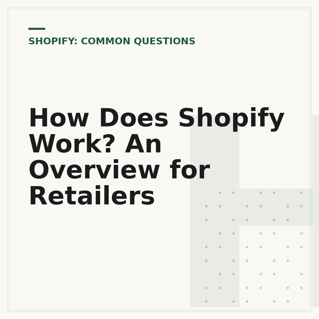 How Does Shopify Work? An Overview for Retailers
