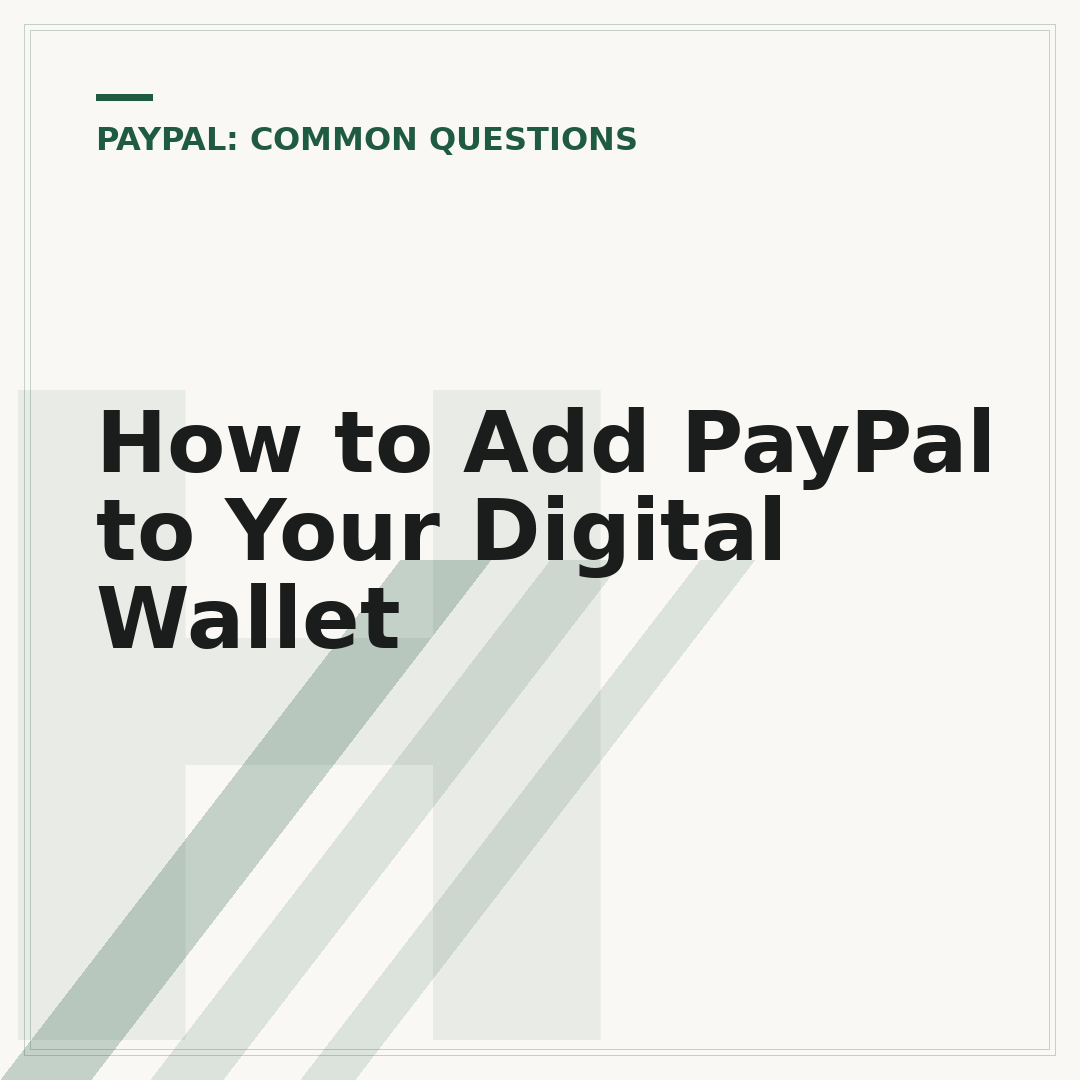 How to Add PayPal to Your Digital Wallet