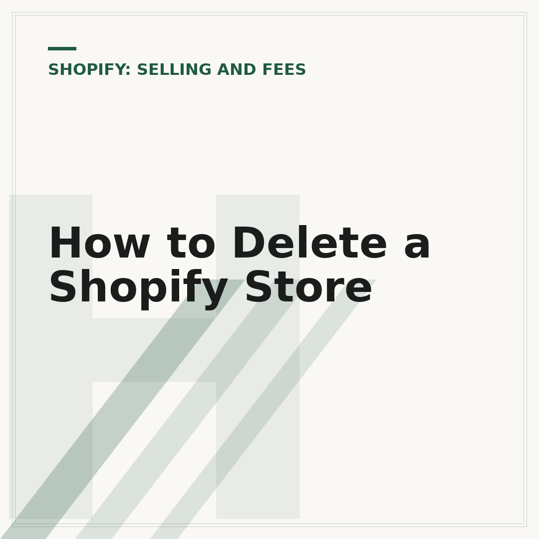 How to Delete a Shopify Store