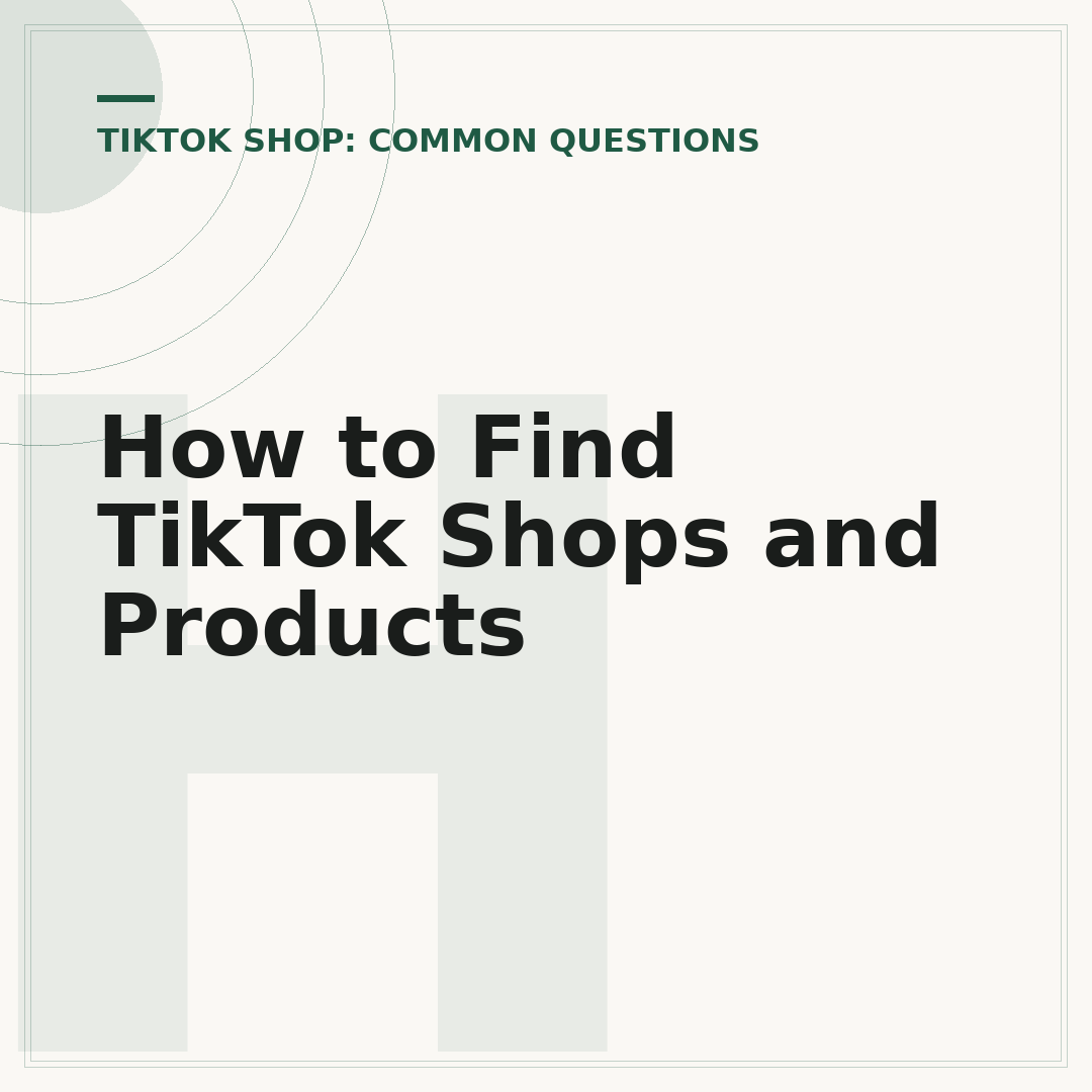 How to Find TikTok Shops and Products