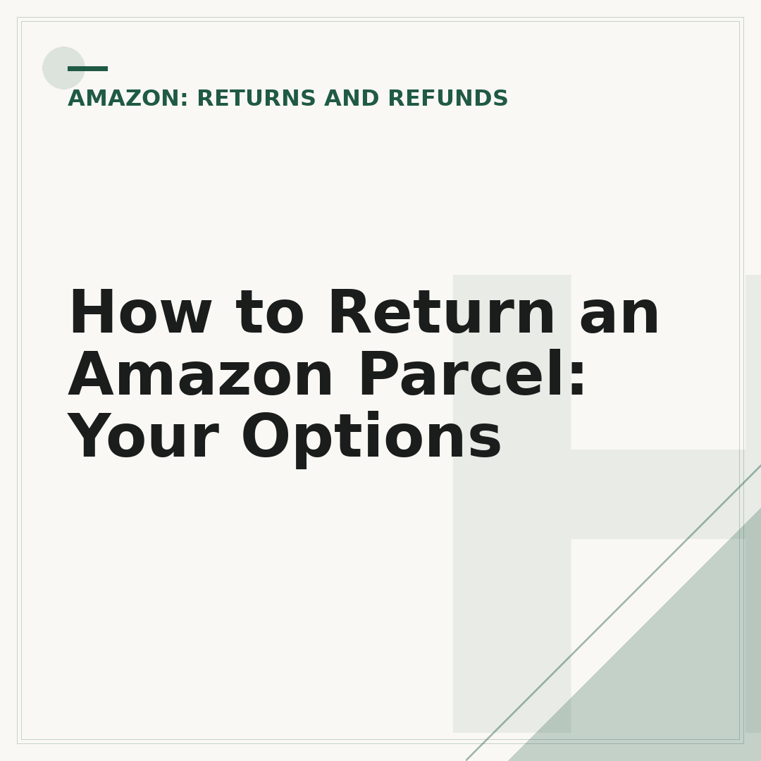 How to Return an Amazon Parcel: Your Options