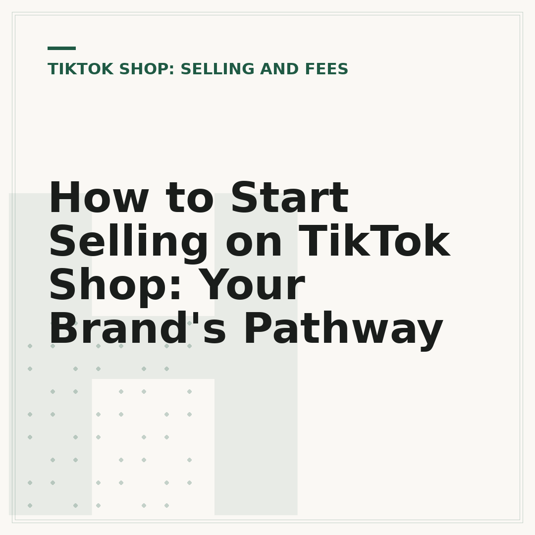 How to Start Selling on TikTok Shop: Your Brand's Pathway