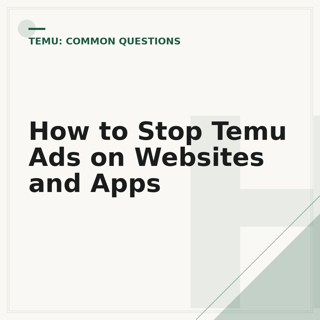 How to Stop Temu Ads on Websites and Apps