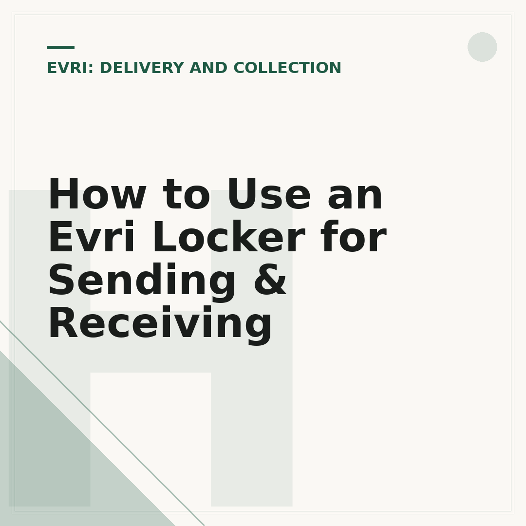 How to Use an Evri Locker for Sending & Receiving